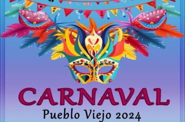 Carnaval Pueblo Viejo 2024