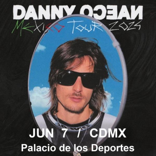 Danny Ocean en el Palacio de los Deportes, CDMX, Junio 2024