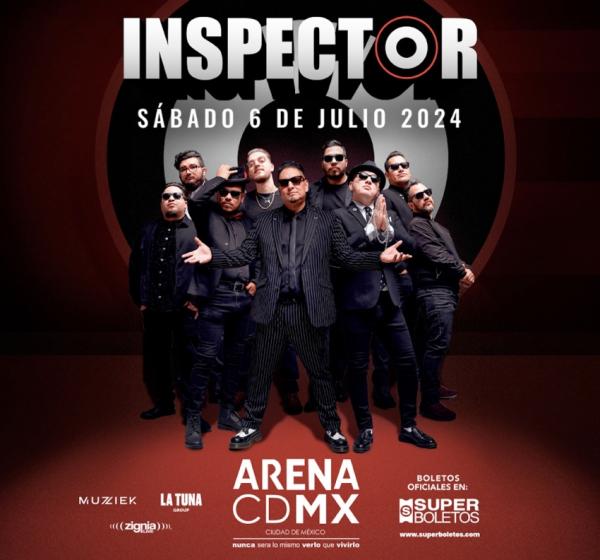 Inspector en la Arena CDMX, Julio 2024