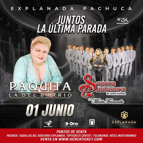 Paquita La del Barrio y Sonora Santanera en Pachuca, Junio 2024