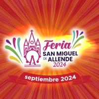 Feria San Miguel de Allende 2024