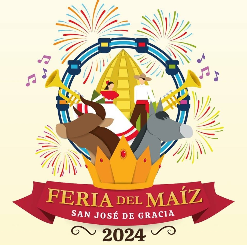 Feria Regional del Maíz San José de Gracia 2024 DÓNDE HAY FERIA