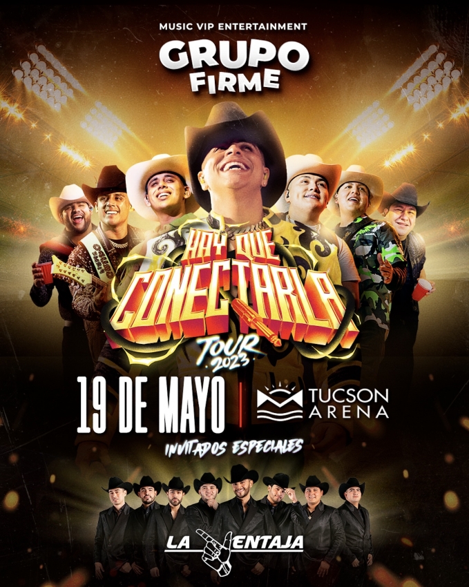 Grupo Firme en la Tucson Arena, Tucson, AZ, Mayo 2023 Dónde Hay Feria