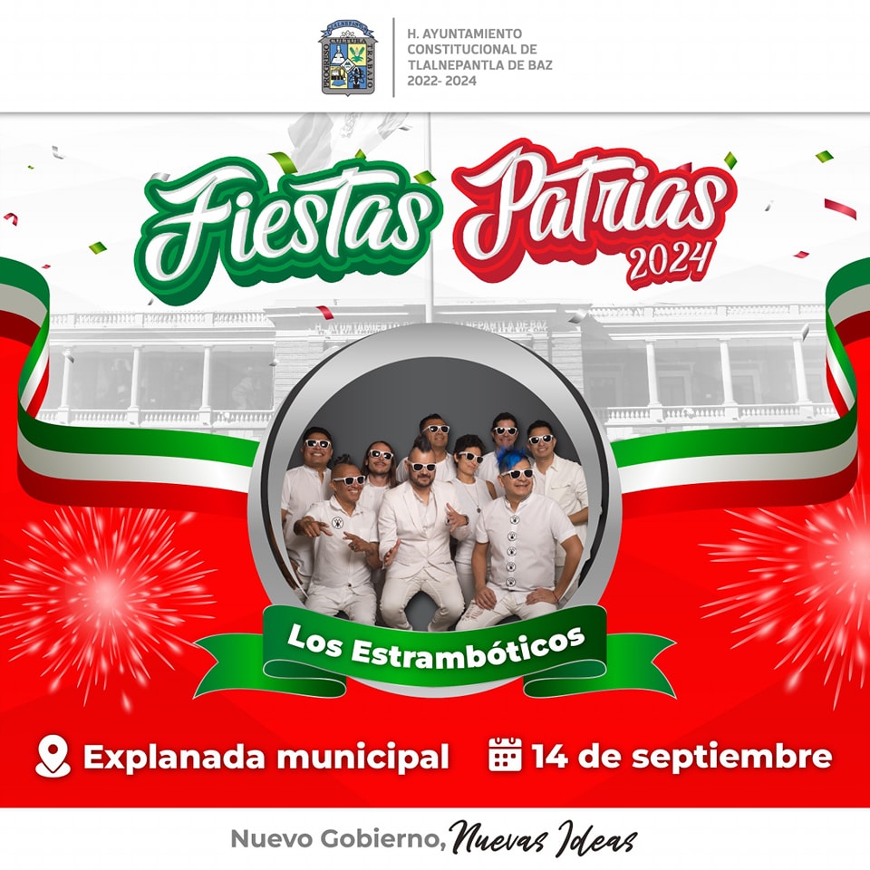 Los Estrambóticos en las Fiestas Patrias Tlalnepantla 2024