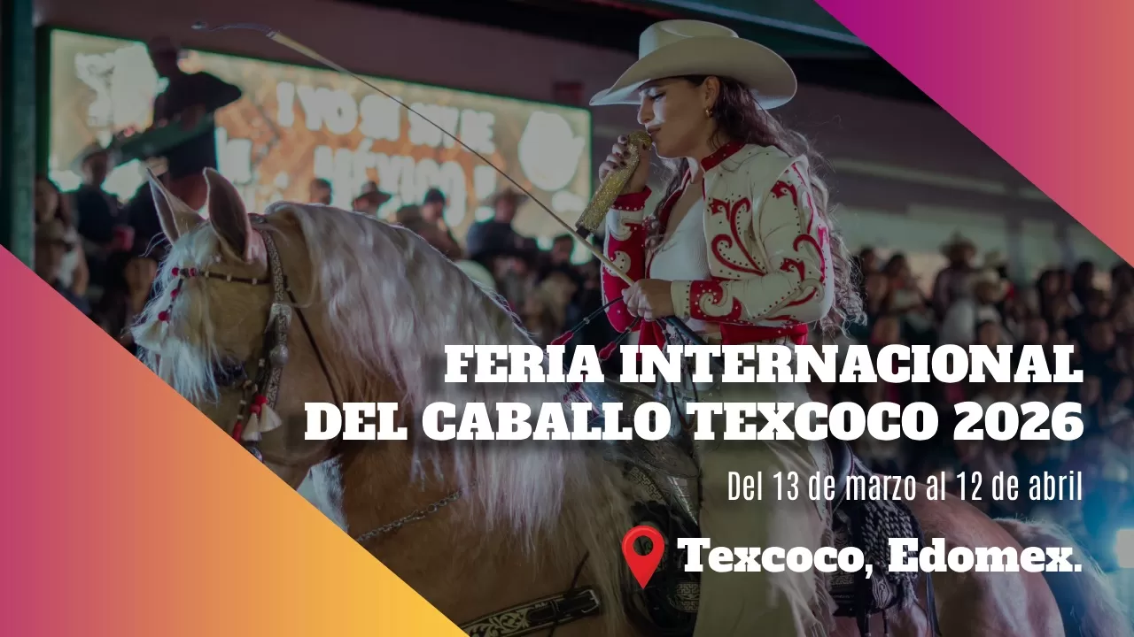 Feria Internacional del Caballo Texcoco 2026
