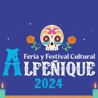 Feria y Festival Cultural Alfeñique 2024