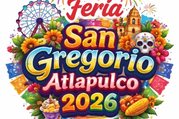 Feria San Gregorio Atlapulco 2026