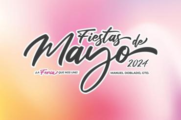 Fiestas de Mayo Manuel Doblado 2024