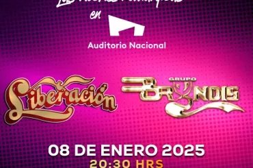 Grupo Liberación y Grupo Bryndis en el Auditorio Nacional, Enero 2025