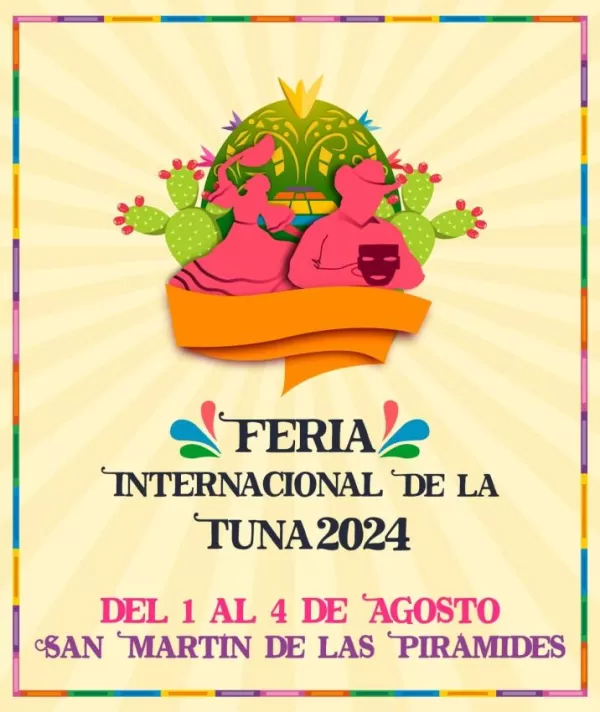 Feria Internacional de la Tuna 2024 | Dónde Hay Feria