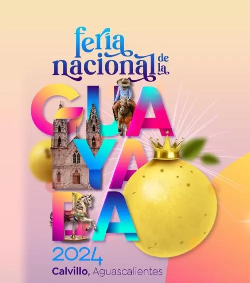 Feria Nacional de la Guayaba Calvillo 2024