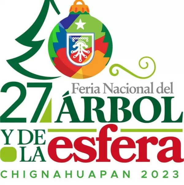 Feria Nacional del Árbol y la Esfera Chignahuapan 2023