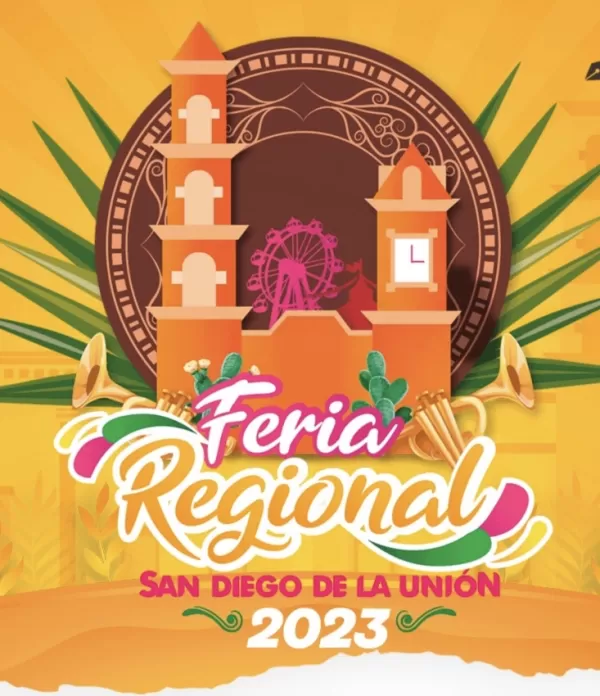 Feria Regional San Diego de la Unión 2023