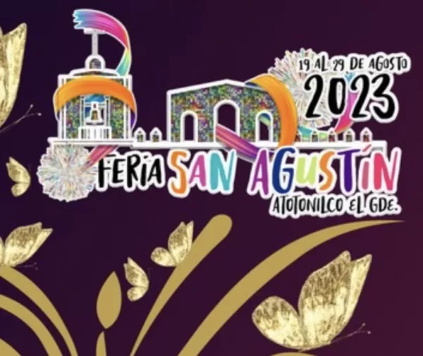 Feria San Agustín Atotonilco El Grande 2023