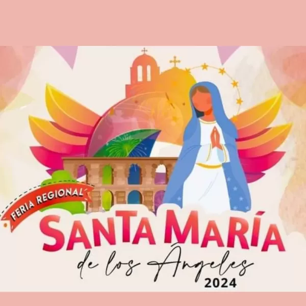 Feria Santa María de los Ángeles 2024