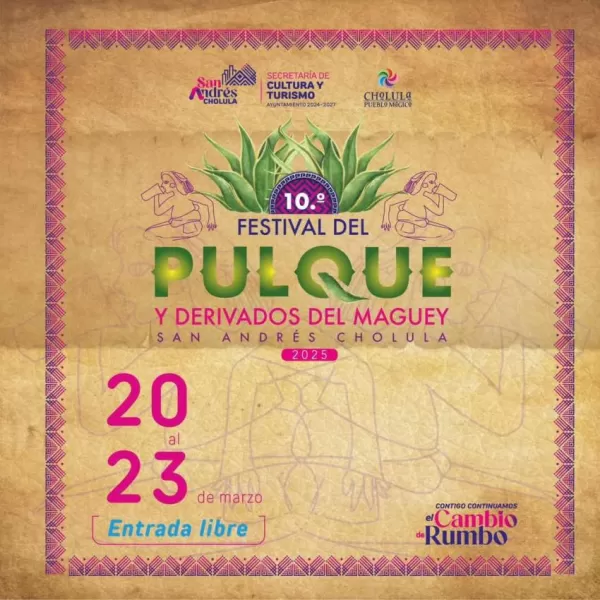 Festival del Pulque San Andrés Cholula 2025