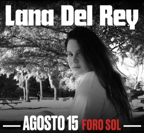 Lana del Rey en el Foro Sol, CDMX, Agosto 2023